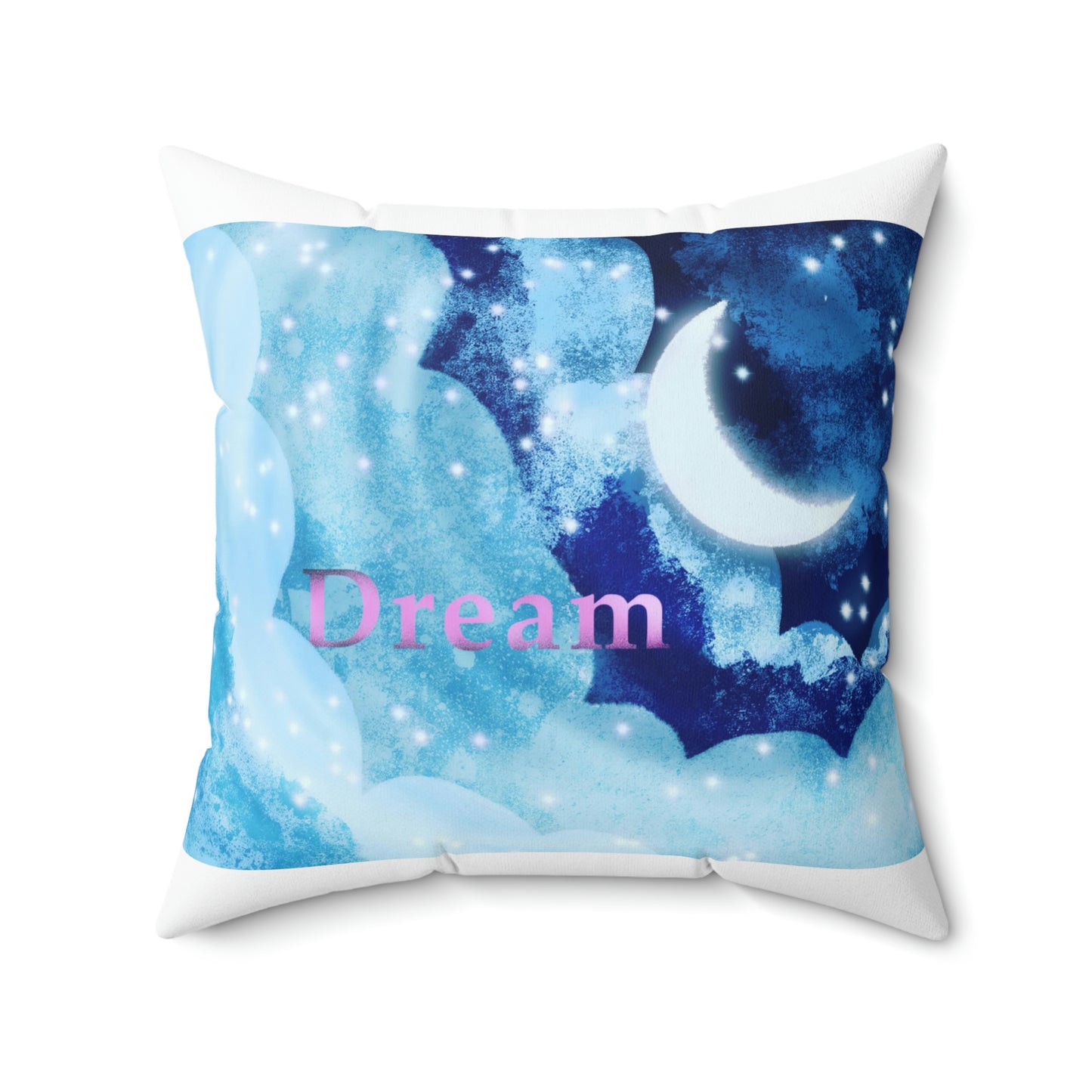 Dream - Spun Polyester Square Pillow